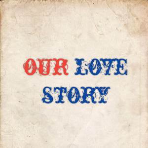 Our love story (Beat)
