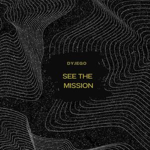 see the mission