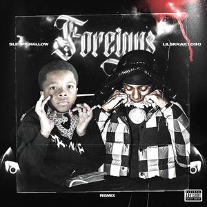 Foreigns (feat. Sleepy Hallow)