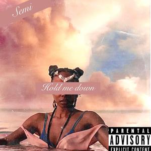 semi-hold me down