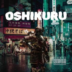 Oshikuru (feat. Prod. Benihana Boy)