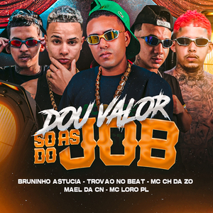 Dou Valor So as do Job