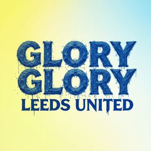 Glory Glory Leeds United