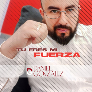 Tu Eres Mi Fuerza