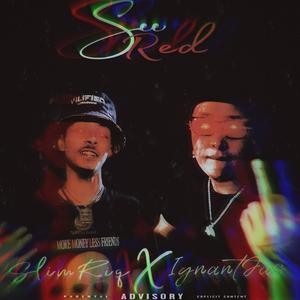 SeeRed (feat. SlimRiq)