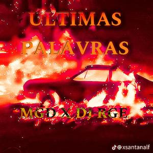 ÚLTIMAS PALAVRAS (feat. MGD)