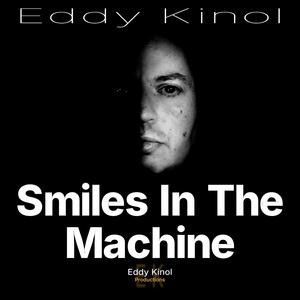 Smiles In The Machine