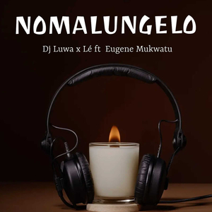 DJ Luwa X Lé X Eugene Mukwatu_nomalungelo