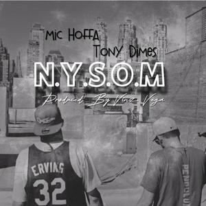 N.Y.S.O.M (feat. Tony Dimes & Vinz Vega)