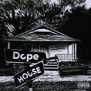 Dope House (feat. Detwan Love)