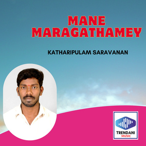 Mane Maragathamey