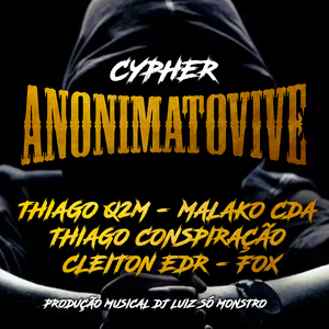 Cypher Anonimato Vive