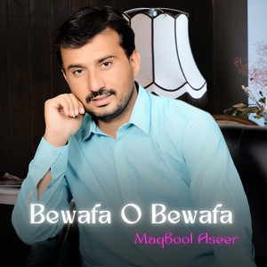 Bewafa O Bewafa