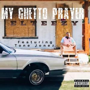 My Ghetto Prayer
