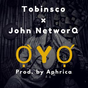 Oyo (feat. John Networq)