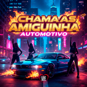 Chama as Amiguinha Automotivo
