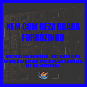 Nem Com Reza Braba Forrózinho