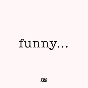 Funny (feat. Eirik Næss)