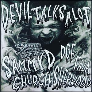 Devil talks a lot (feat. DGF FAZA & Church Sherwood)