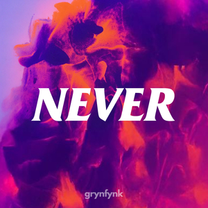 Never