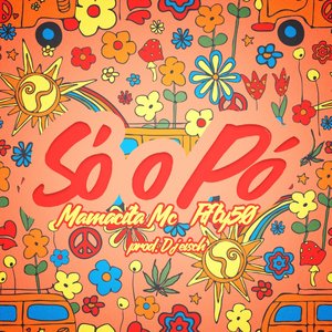 Só o Pó (Fifty50 Remix)