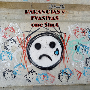 Paranoias y evasivas (One$hot 1)