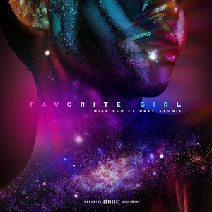 Favorite Girl (feat. Drey Skonie)