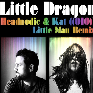 Little Man (Headnodic and Kat ((O1O)) Remix)