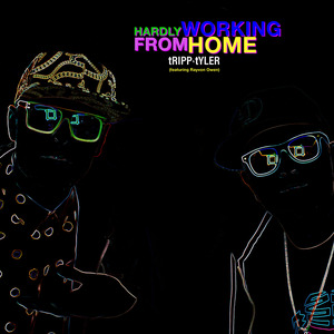 Hardly Working from Home (feat. Rayvon Owen)
