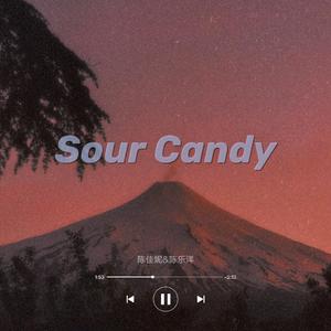Sour Candy 合唱版（翻自 很黑的粉色/雷迪嘎嘎）