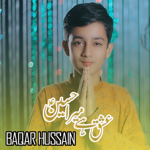 Ishq Hai Mera Hussain