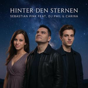 Hinter den Sternen (feat. DJ Phil & Carina)