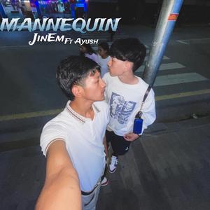 MANNEQUIN (feat. Ayush)