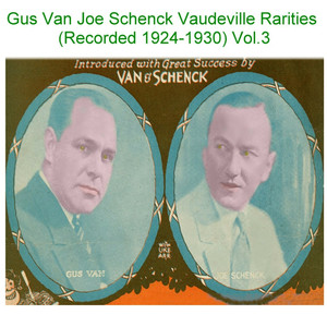Get Out and Get Under the Moon Vaudeville Vocal (Recorded 1928)