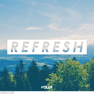 Refresh