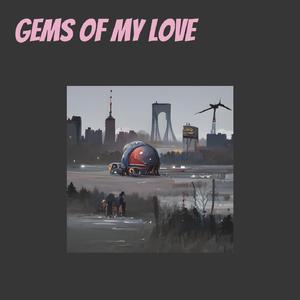 Gems of My Love (Remastered 2025)