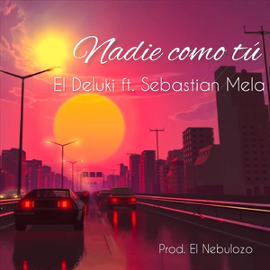 Nadie Como Tú (feat. Sebastian Mela)