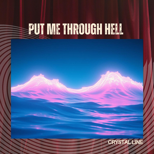 Put Me Through Hell