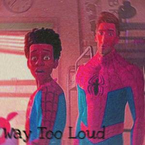 Way Too Loud (feat. euphorick & FMB the God)