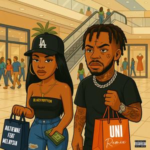 UNI (feat. Melaysia) (Remix)