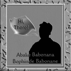 Abake Babonana Bophinde Babonane (Esikhawini, Richards Bay)