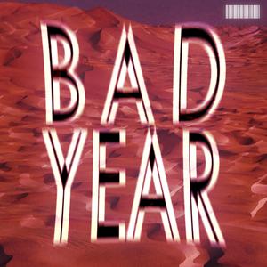 Bad Year