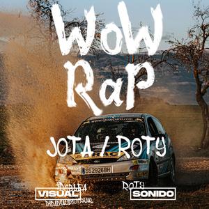 JOTA (WOW RAP (Official Video) (feat. - Roty -)