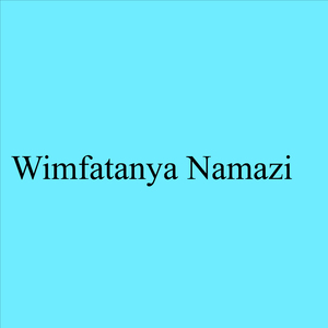Wimfatanya Namazi