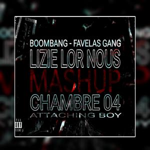 BOOMBANG (LIZIE LOR NOUS/ FAVELAS GANG)