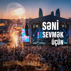 Səni Sevmək Üçün