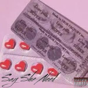 Say She Need