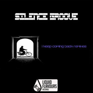 I Keep Coming Back (Silence Groove Remix)