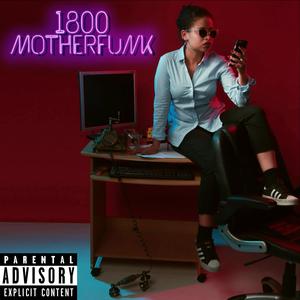 1800MOTHERFUNK