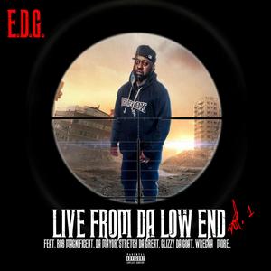 Live From Da Low End (feat. Stretch Da Great, Rob Magnificent & Glizzy Da Goat) (Live)